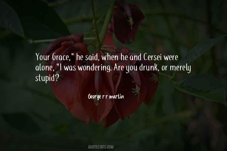 When You Are Stupid Quotes #846382
