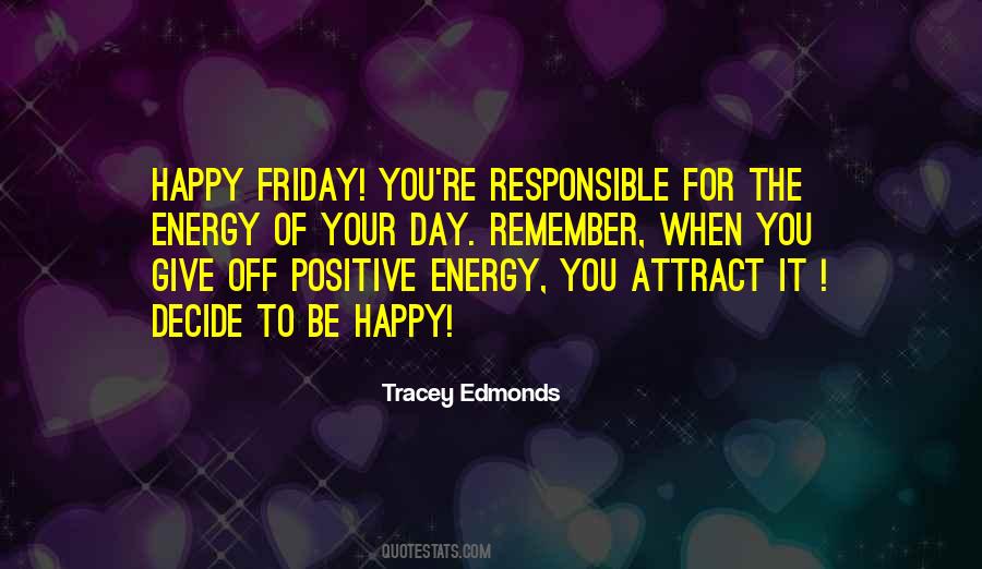 Give Positive Energy Quotes #332001