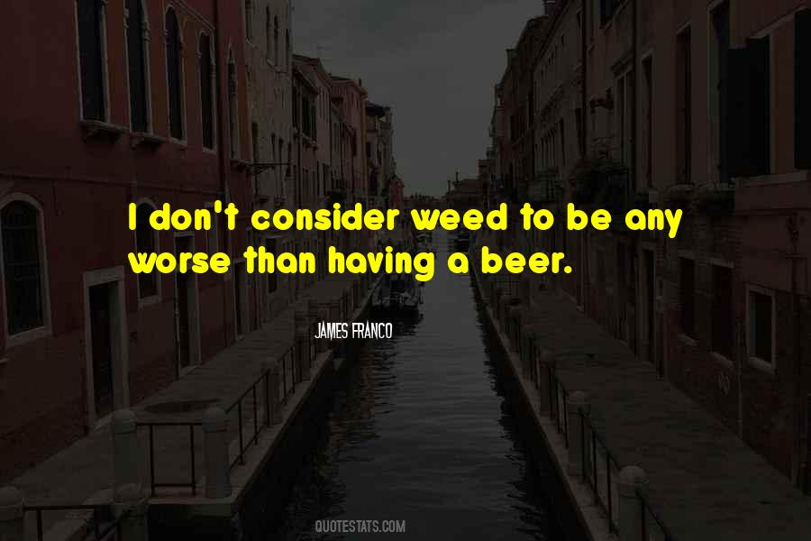 Don't Do Weed Quotes #1328575