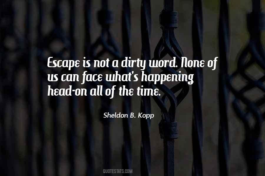 Escape Time Quotes #1350137