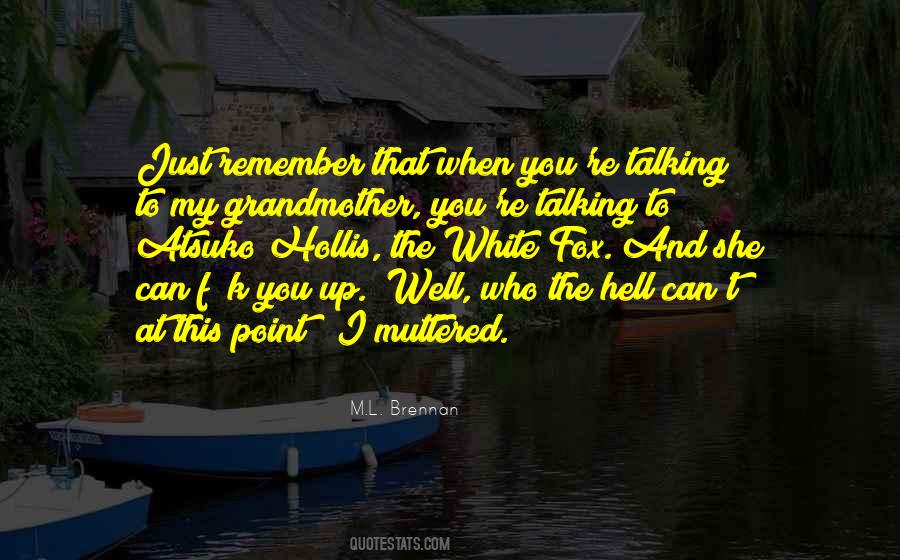 To My Grandmother Quotes #1426313