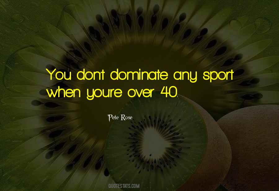 Don't Dominate Me Quotes #1863352
