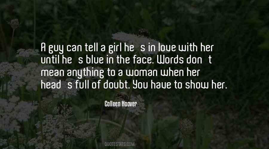 Don't Doubt Me Love Quotes #1530713