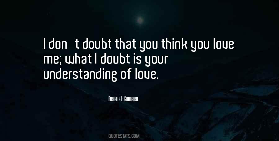 Don't Doubt Me Quotes #1849872