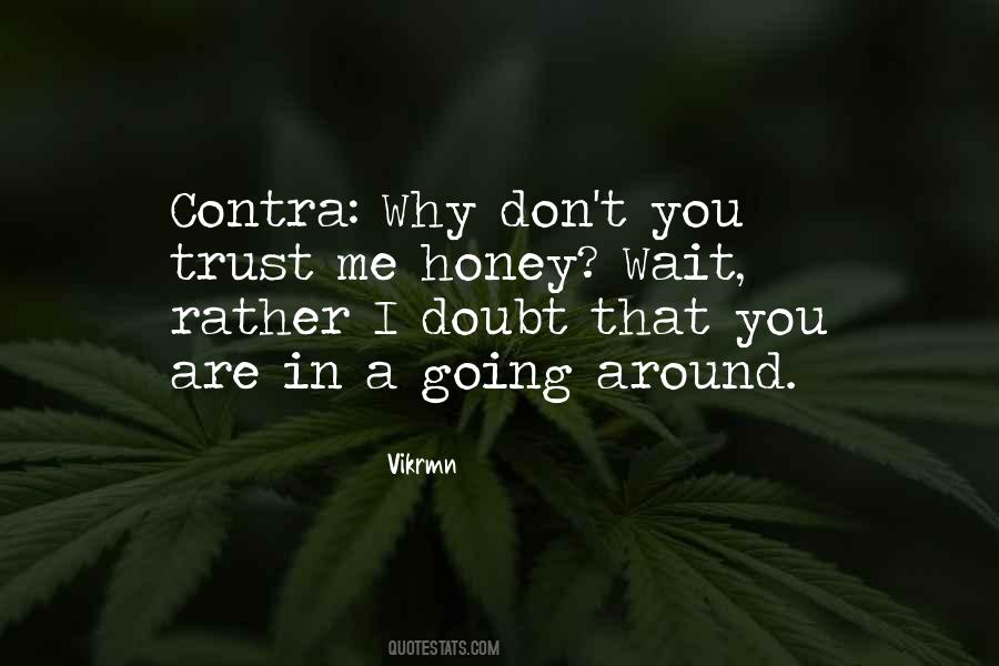 Don't Doubt Me Quotes #232002