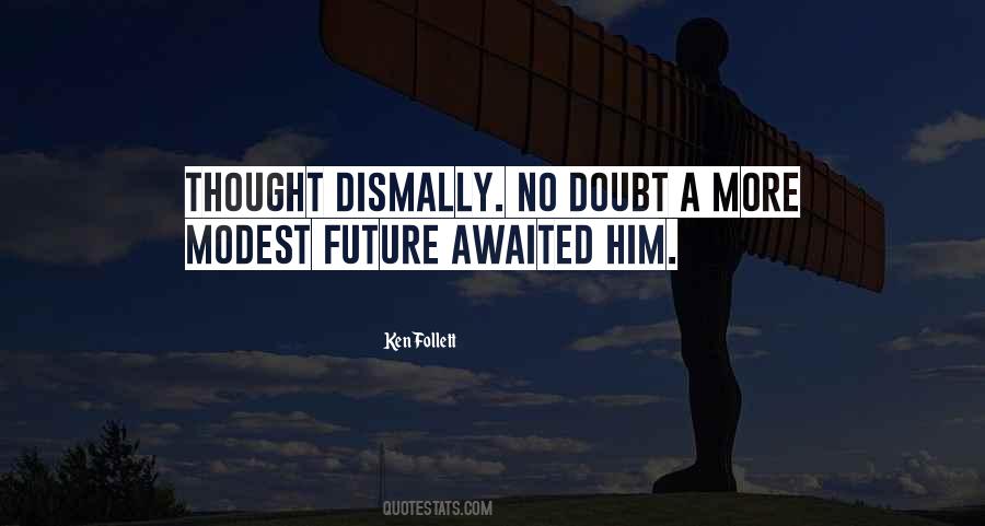 Don't Doubt Yourself Quotes #14624