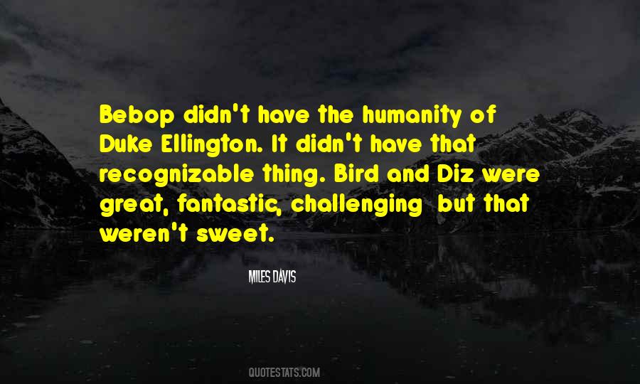 Sweet Bird Quotes #1195454