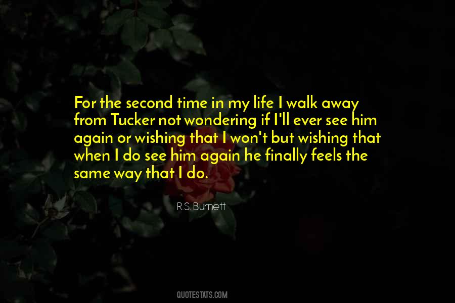 Wishing Life Away Quotes #1221780