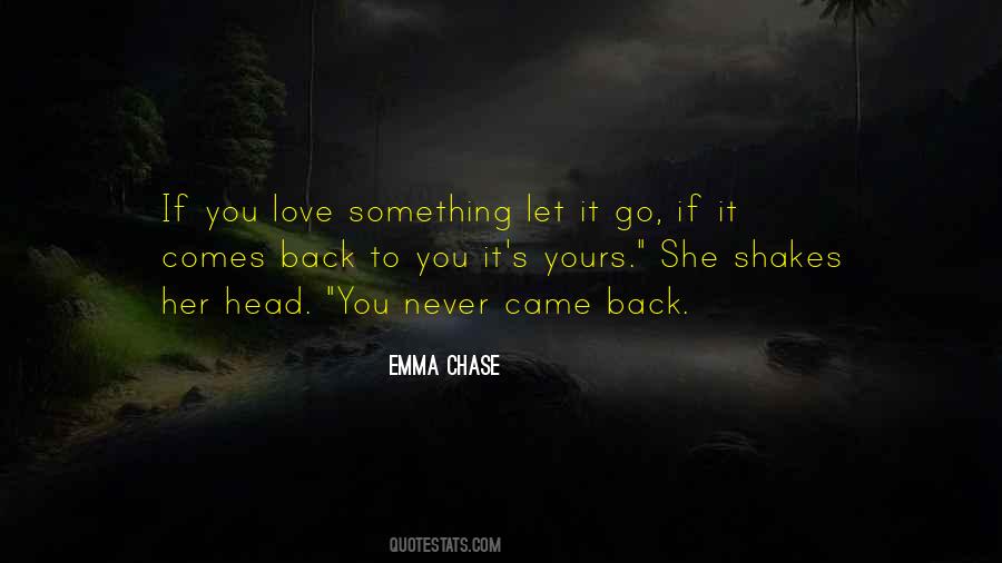 You Never Go Back Quotes #12946