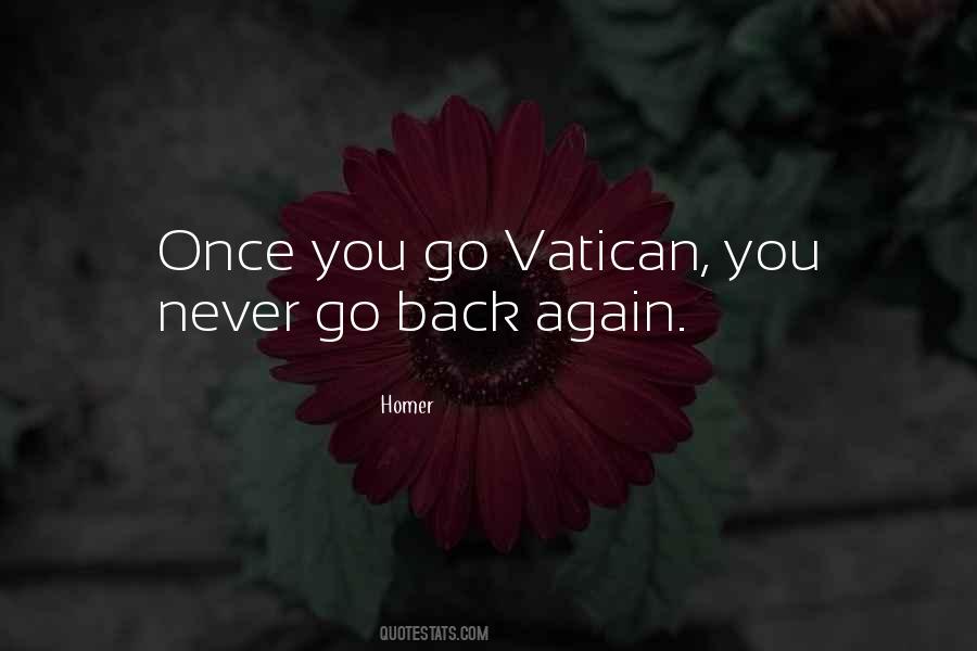 You Never Go Back Quotes #1459811