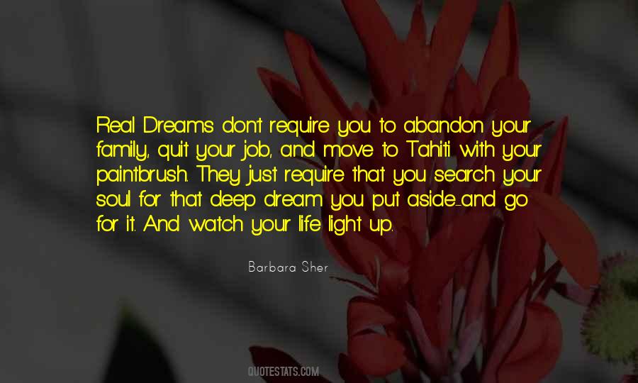 Don't Dream Your Life Quotes #729946