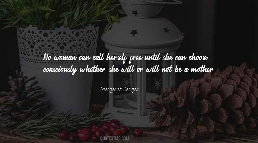 No Woman Can Call Herself Free Quotes #1516420