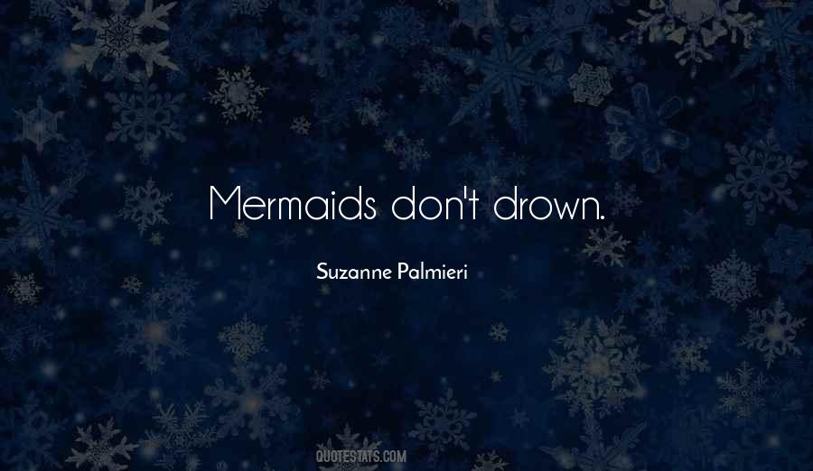 Don't Drown Quotes #1279809