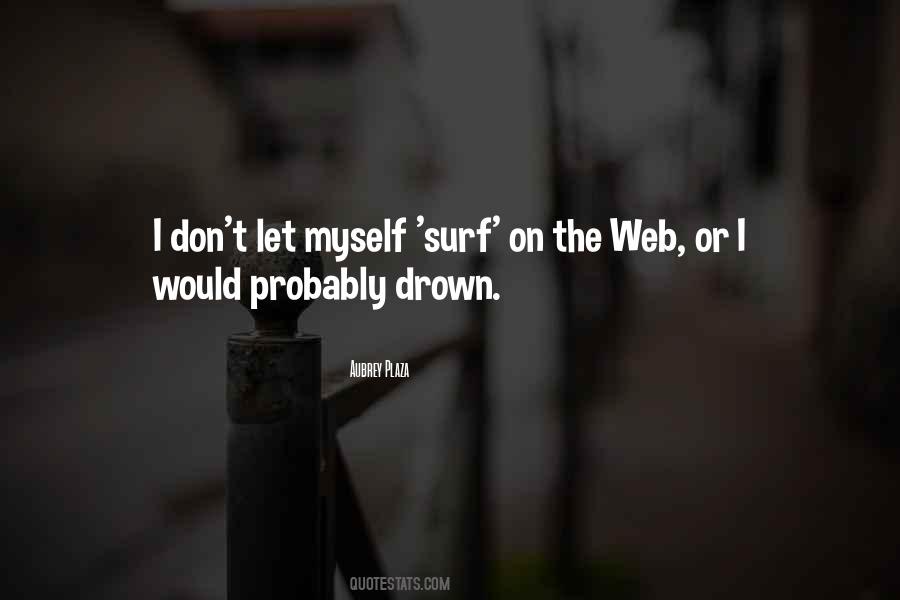 Don't Drown Quotes #1465523