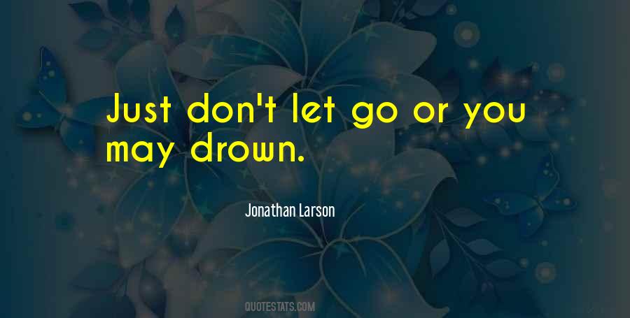 Don't Drown Quotes #801658