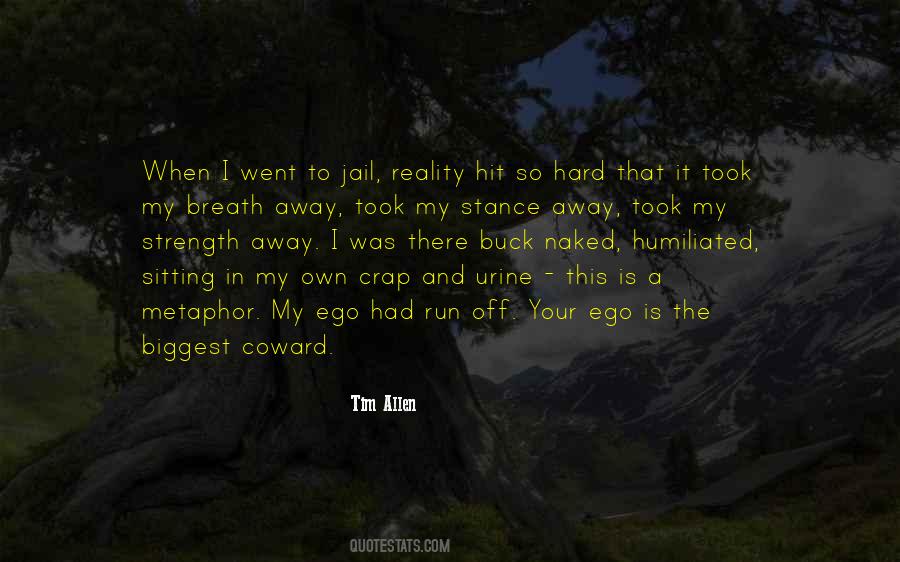 Reality Will Hit You Quotes #146536
