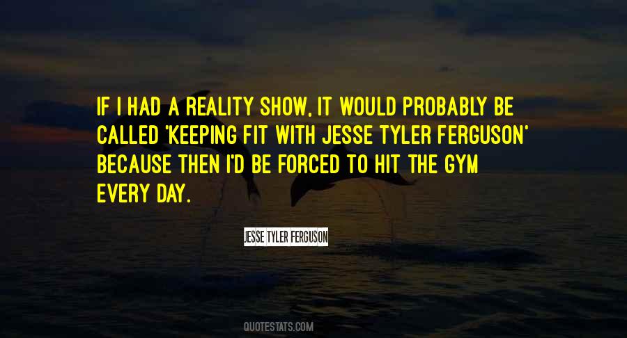 Reality Will Hit You Quotes #1858290