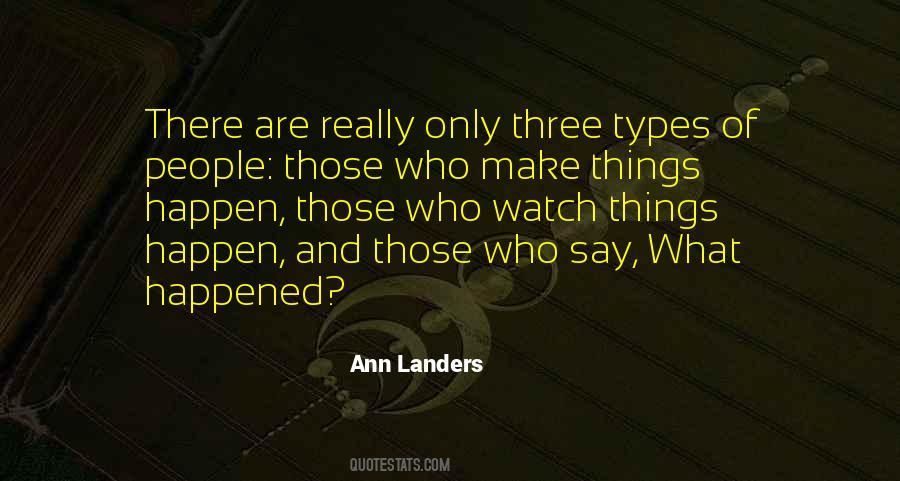 Three Types Of People Quotes #547867