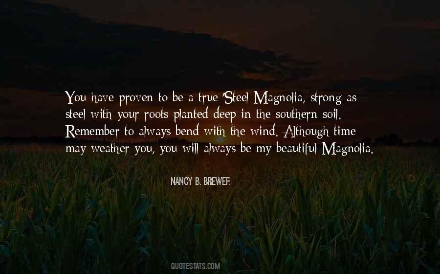 When The Roots Are Strong Quotes #245200