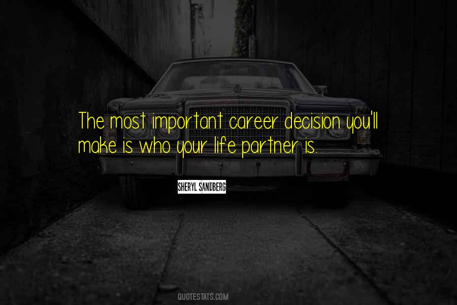 Your Life Your Decision Quotes #1017845