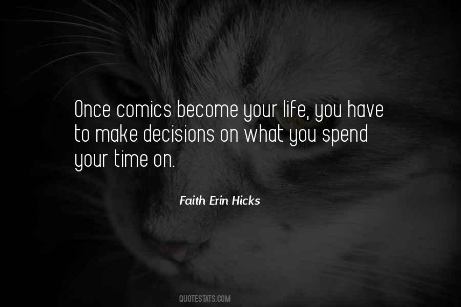 Your Life Your Decision Quotes #756868