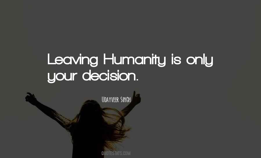 Your Life Your Decision Quotes #906644