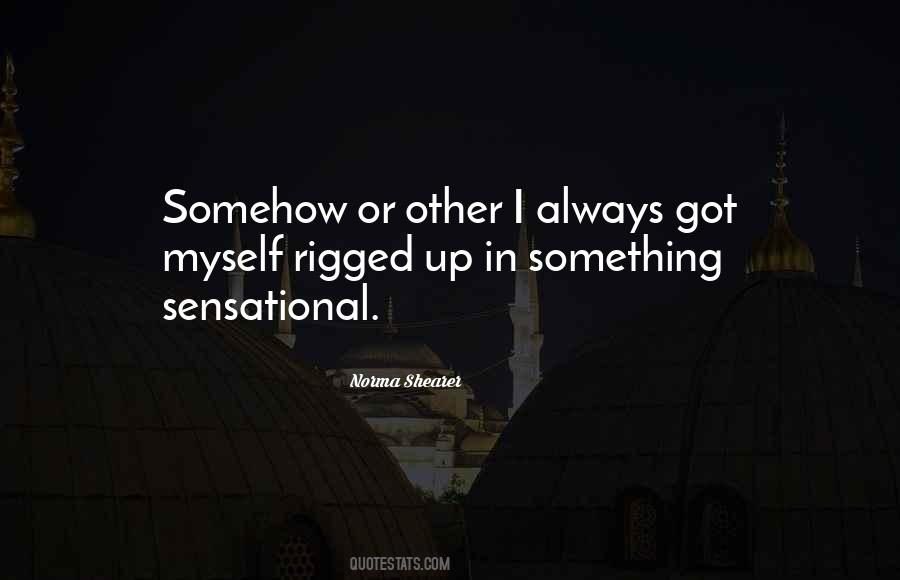 Always Got Myself Quotes #153305