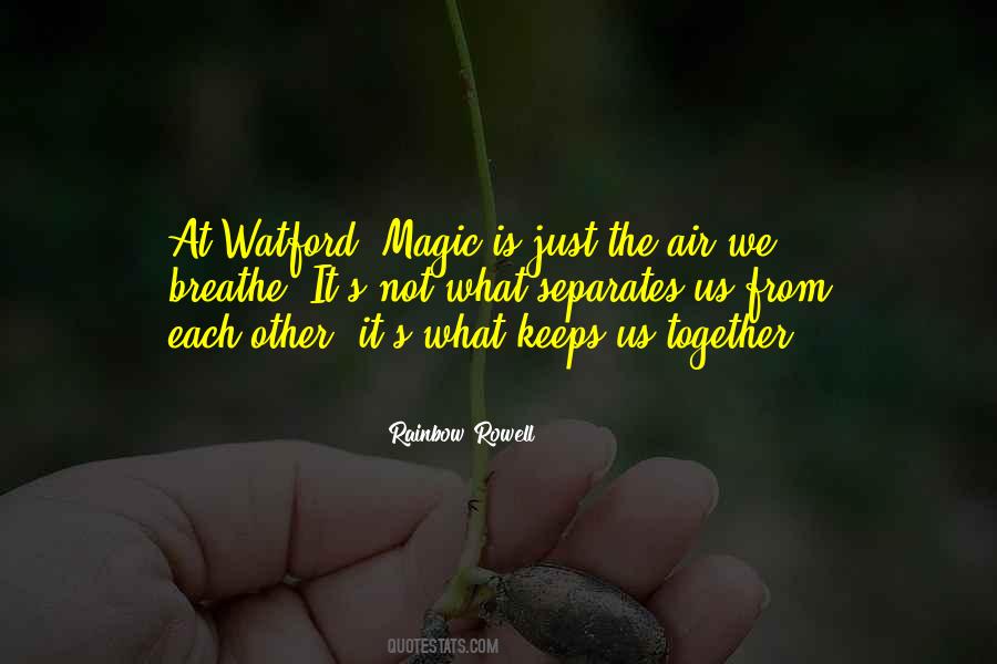 What Keeps You Together Quotes #582921