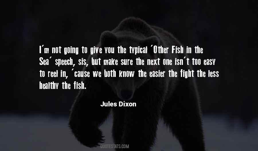 Sometimes Its Easier To Give Up Quotes #1664106