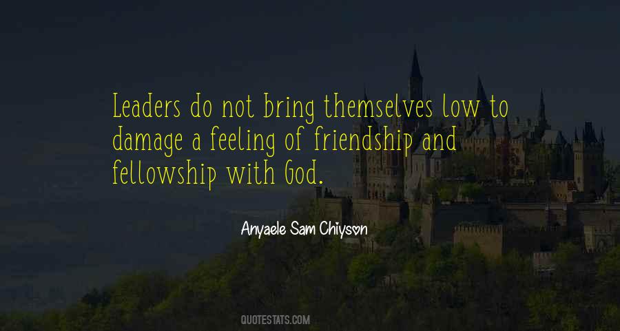 Friendship And Fellowship Quotes #1149787