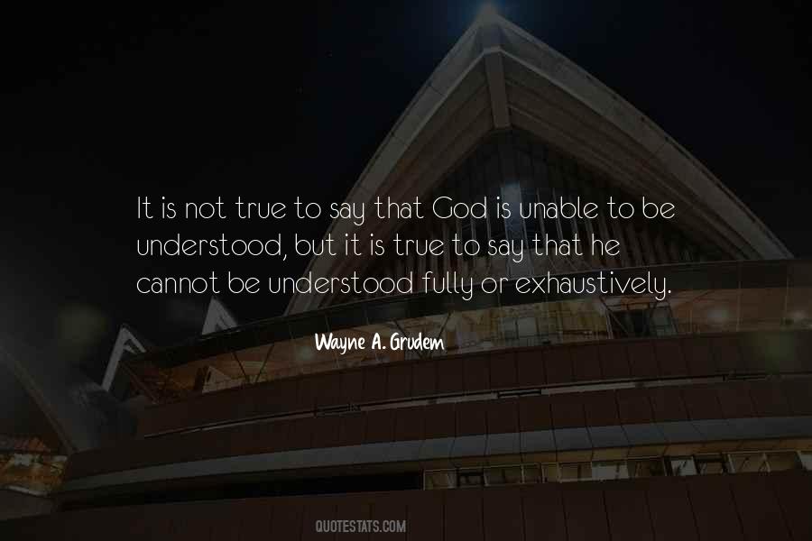 Is Not True Quotes #1247921
