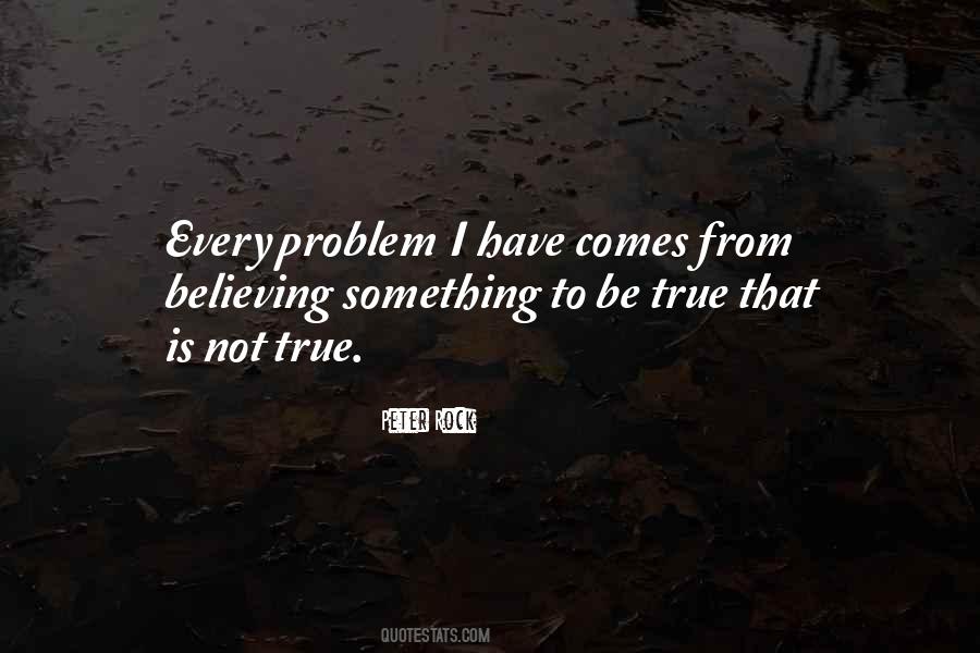 Is Not True Quotes #1776629