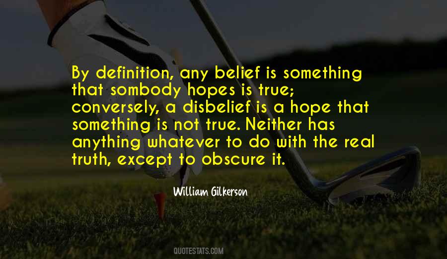 Is Not True Quotes #1829596