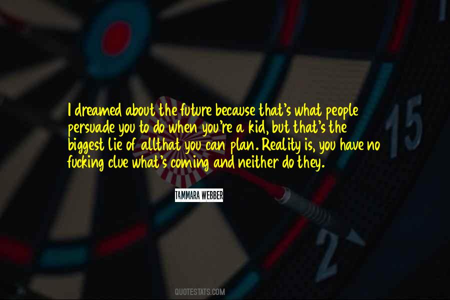 Biggest Lessons In Life Quotes #207905