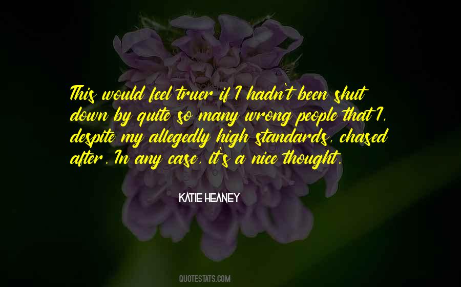 Standards So High Quotes #1514170