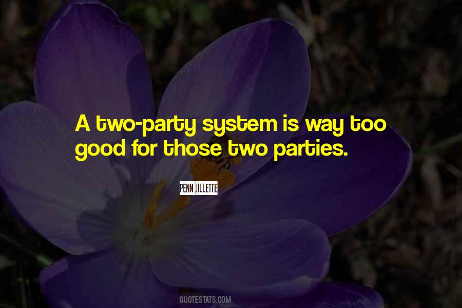 Party System Quotes #931568
