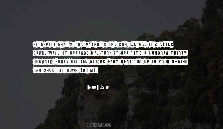 Shoot For The Sun Quotes #1116793