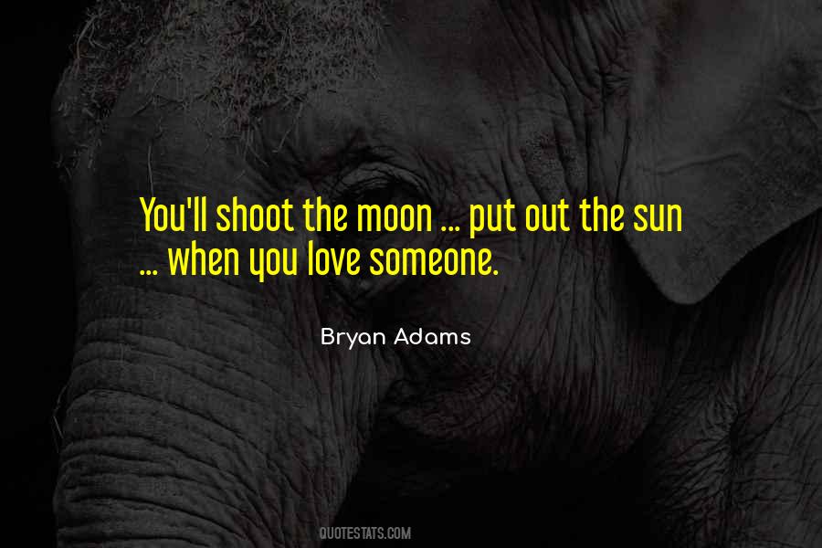 Shoot For The Sun Quotes #1378988