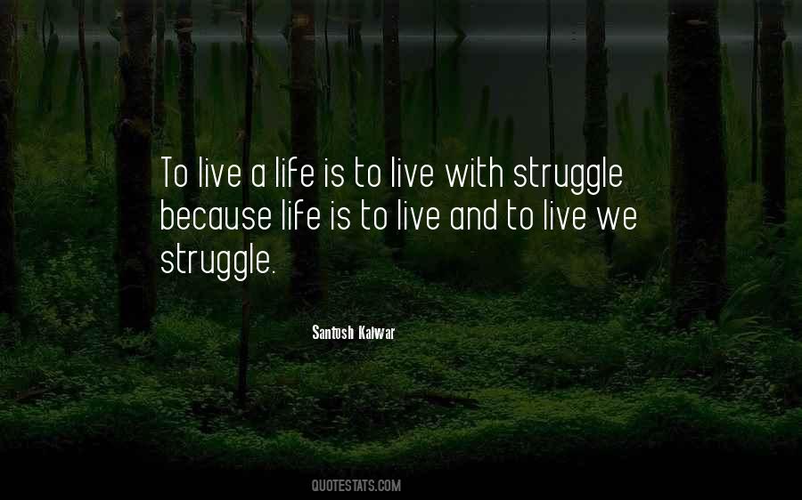 We Struggle Quotes #1288441