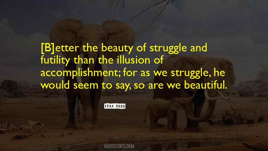 We Struggle Quotes #898208