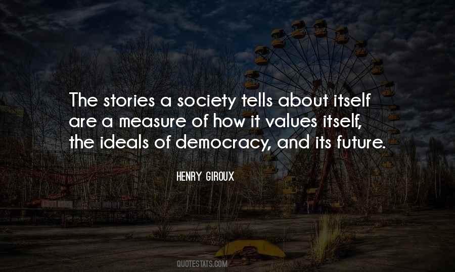 The Measure Of A Society Quotes #1384129