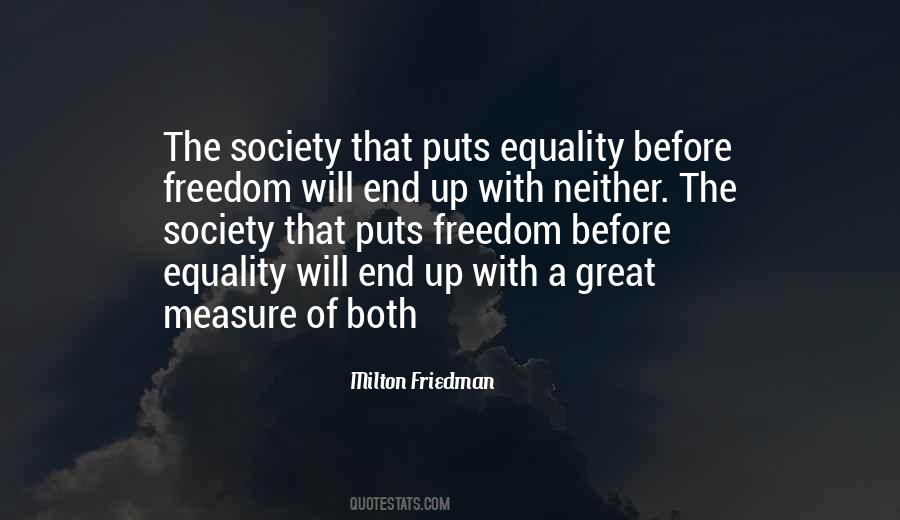 The Measure Of A Society Quotes #1728751
