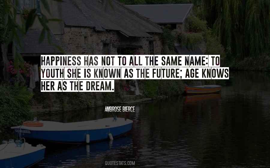 Quotes About The Same Dream #1060511