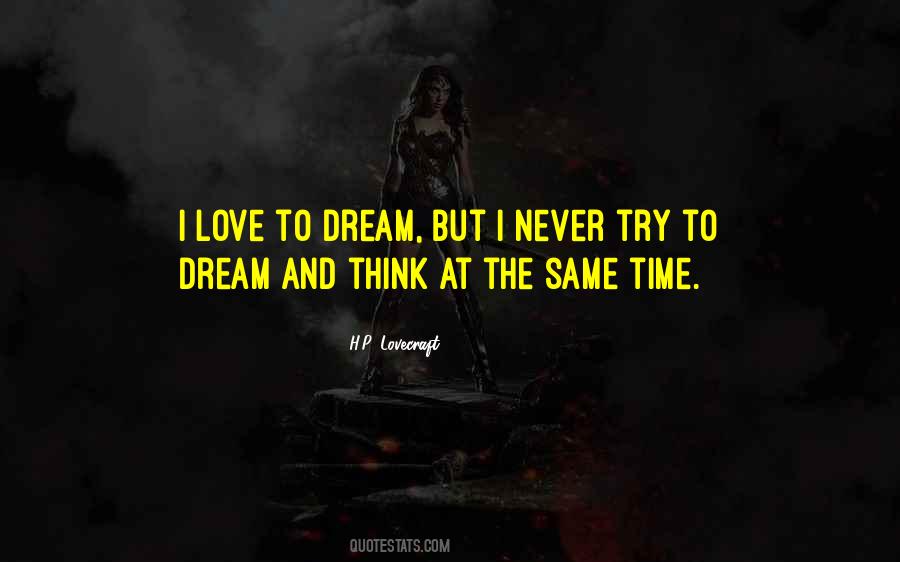Quotes About The Same Dream #1305420