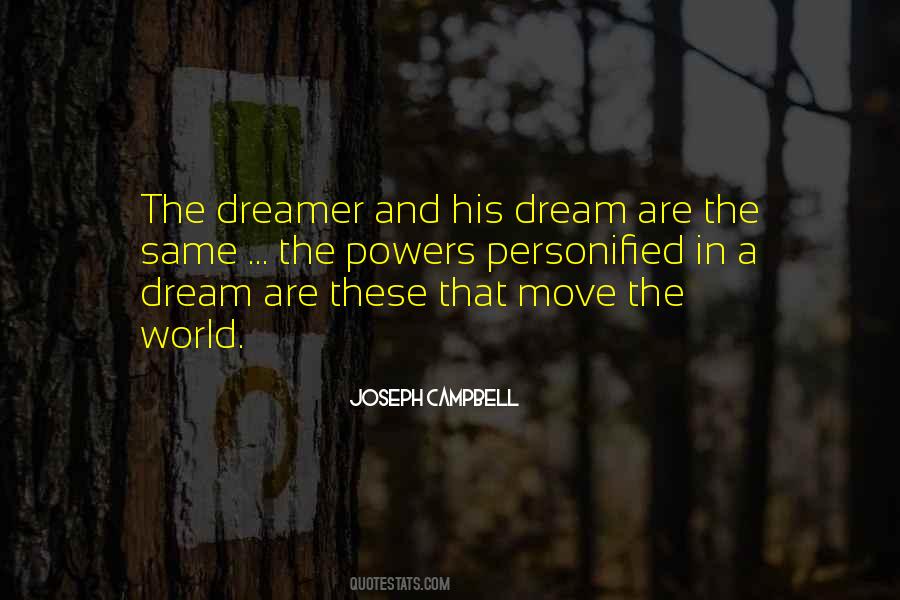 Quotes About The Same Dream #804410