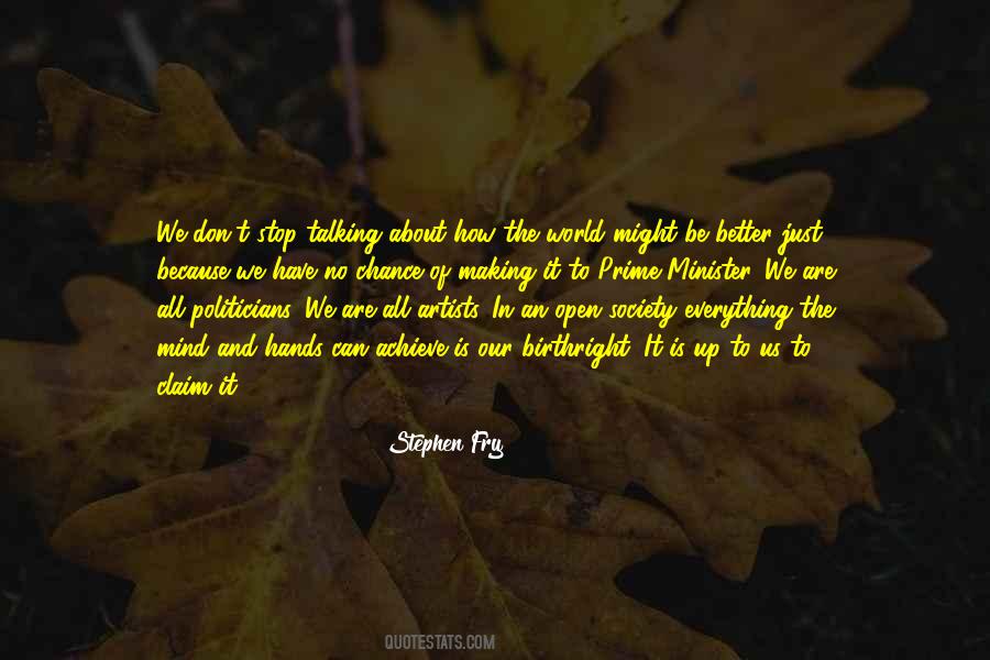 Stop Making Everything About You Quotes #1087525