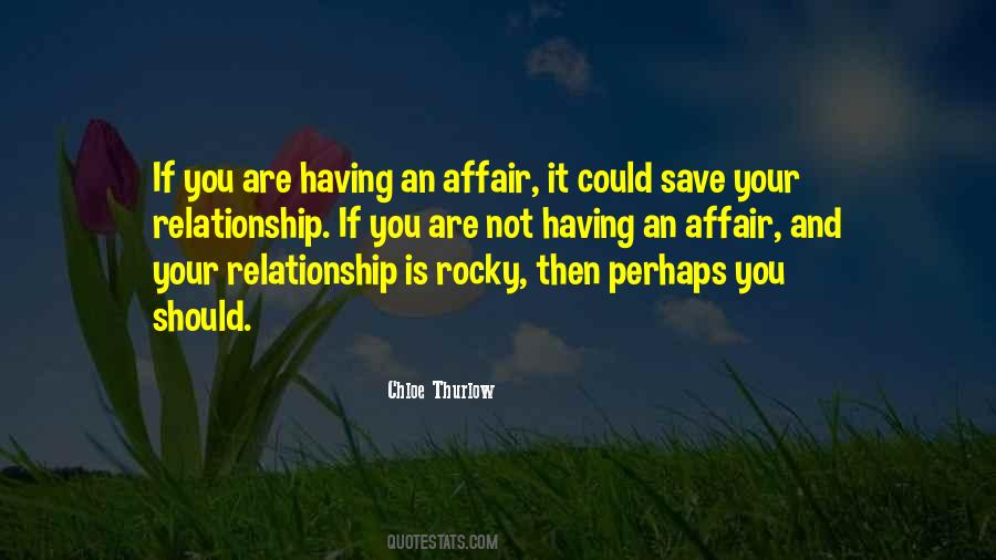 Save The Relationship Quotes #1715418
