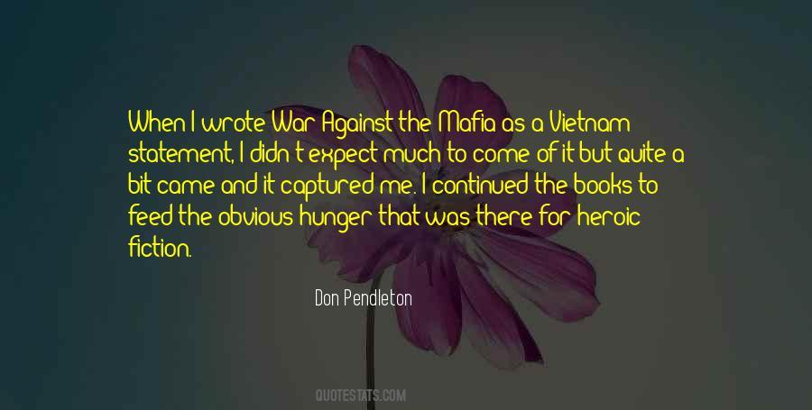 Don't Expect Me Quotes #106457