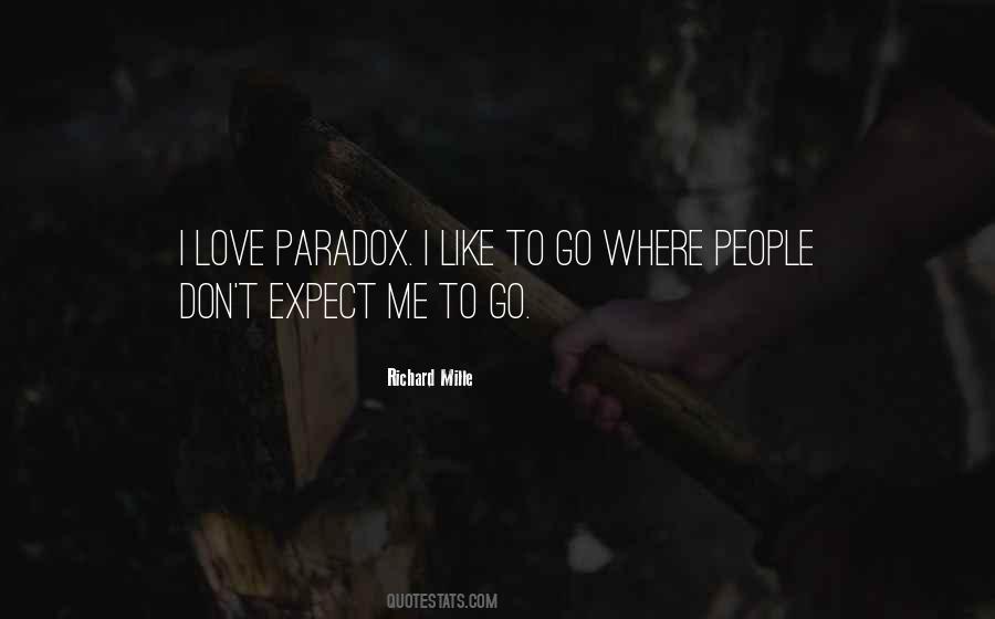 Don't Expect Me Quotes #251490