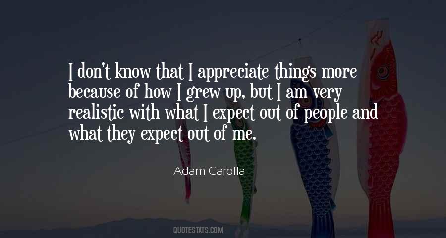 Don't Expect Me Quotes #479346